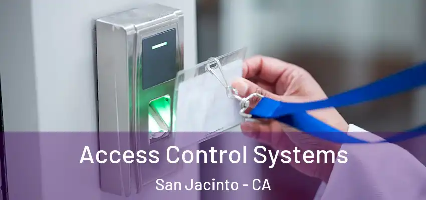  Access Control Systems San Jacinto - CA