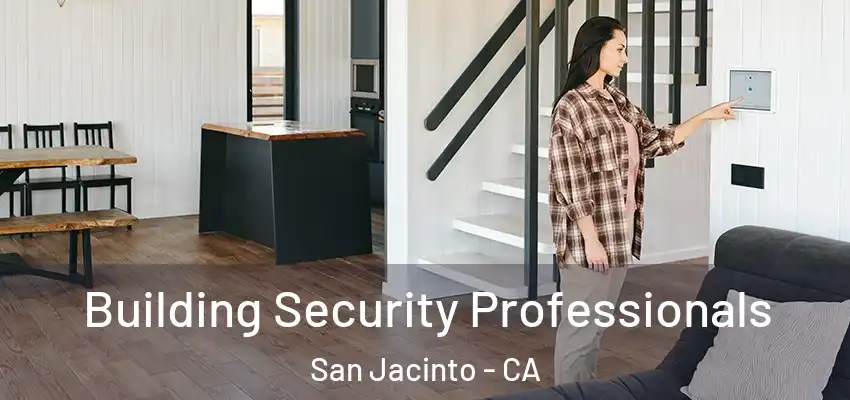  Building Security Professionals San Jacinto - CA
