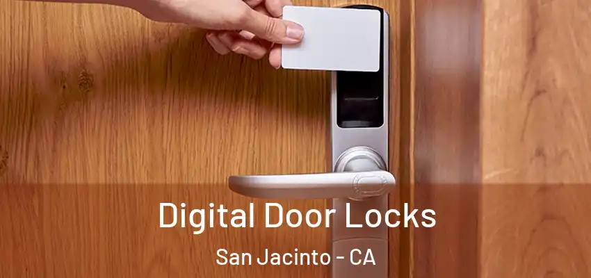  Digital Door Locks San Jacinto - CA