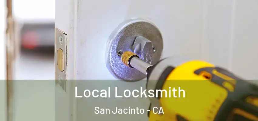  Local Locksmith San Jacinto - CA