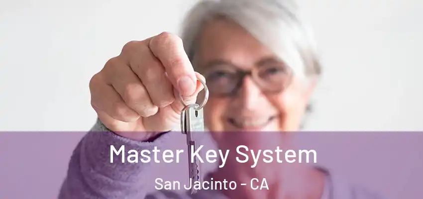  Master Key System San Jacinto - CA