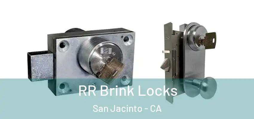  RR Brink Locks San Jacinto - CA