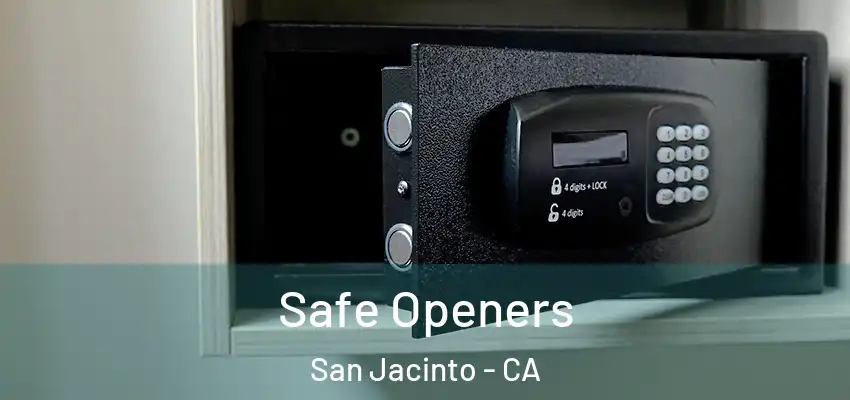  Safe Openers San Jacinto - CA